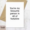 favourite person in yorkshire card
